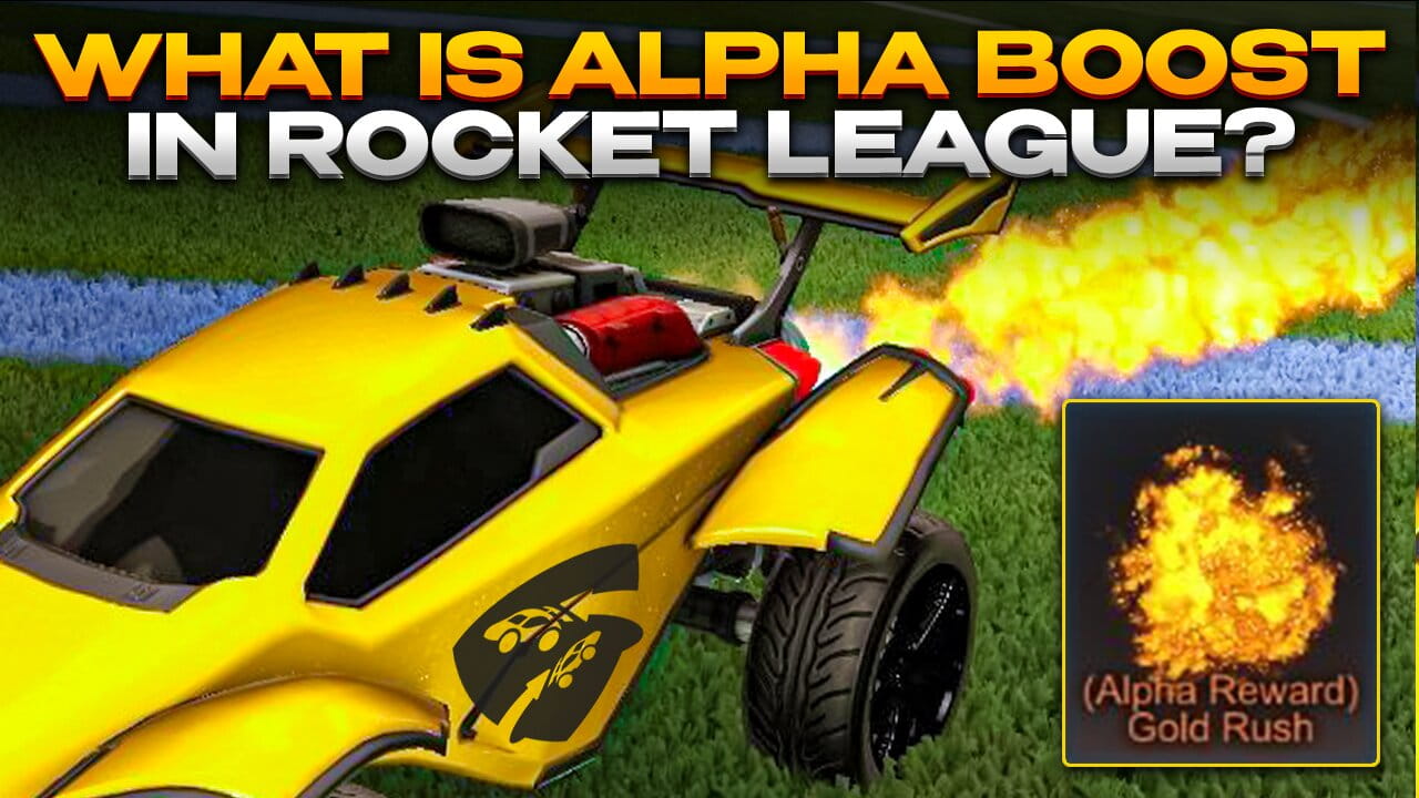 Alpha Boost in Rocket League: What Is It and How Much Does It Cost?