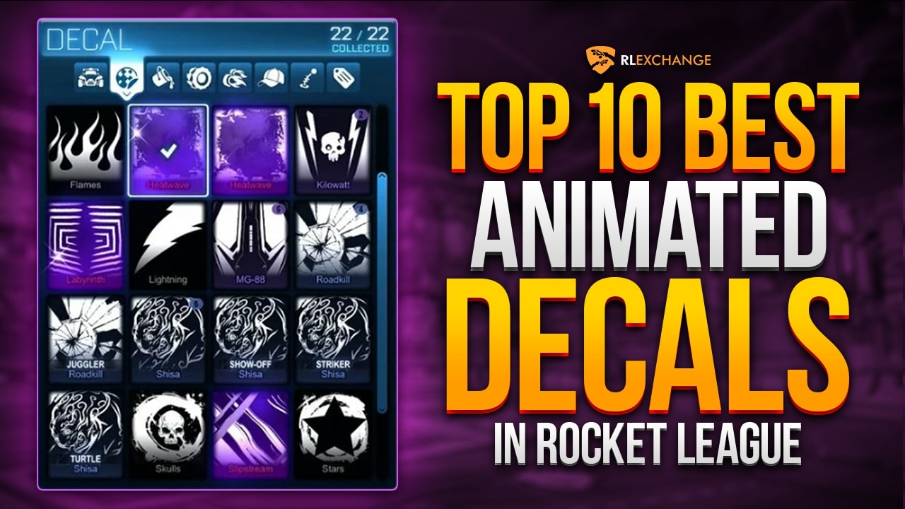 Top 10 Best Animated Decals Rocket League