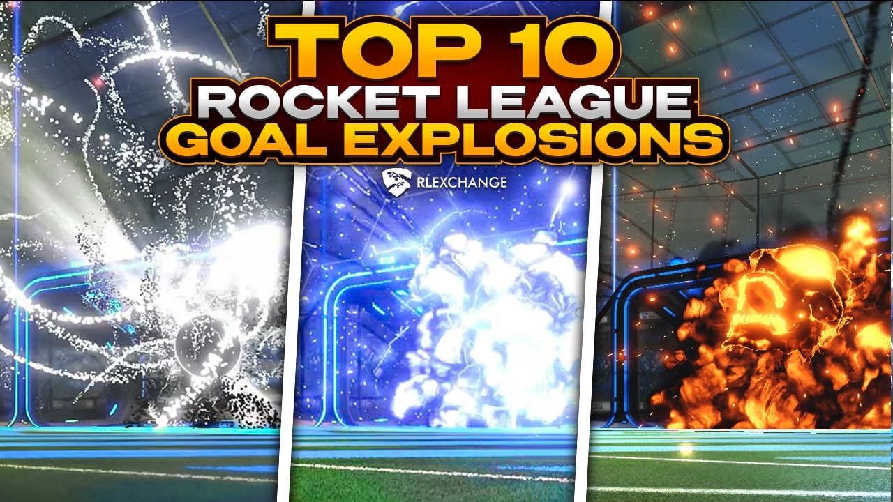 Top 10 Rocket League Goal Explosions >> Check it Out!