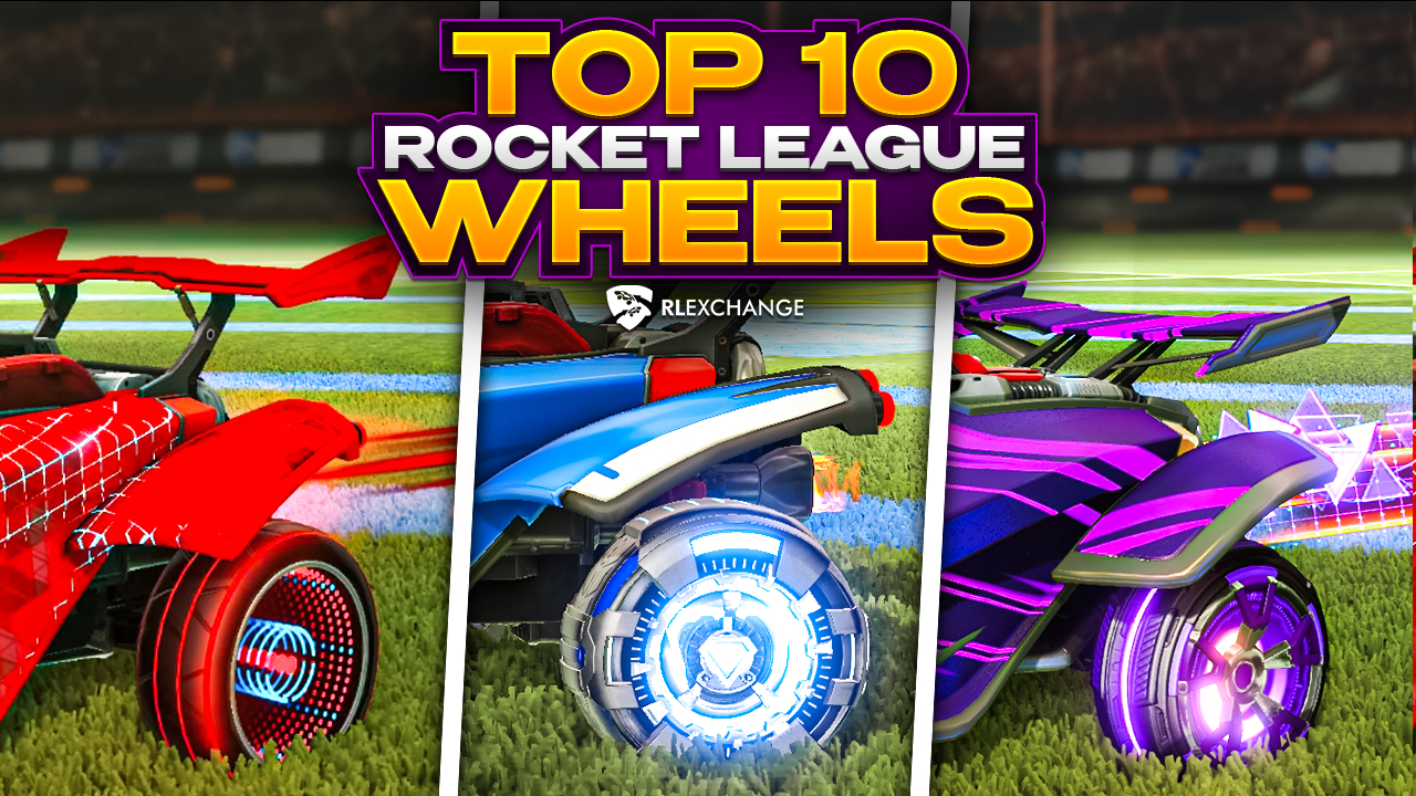 Best Rocket League Wheels 2024 - Lanny Modesty