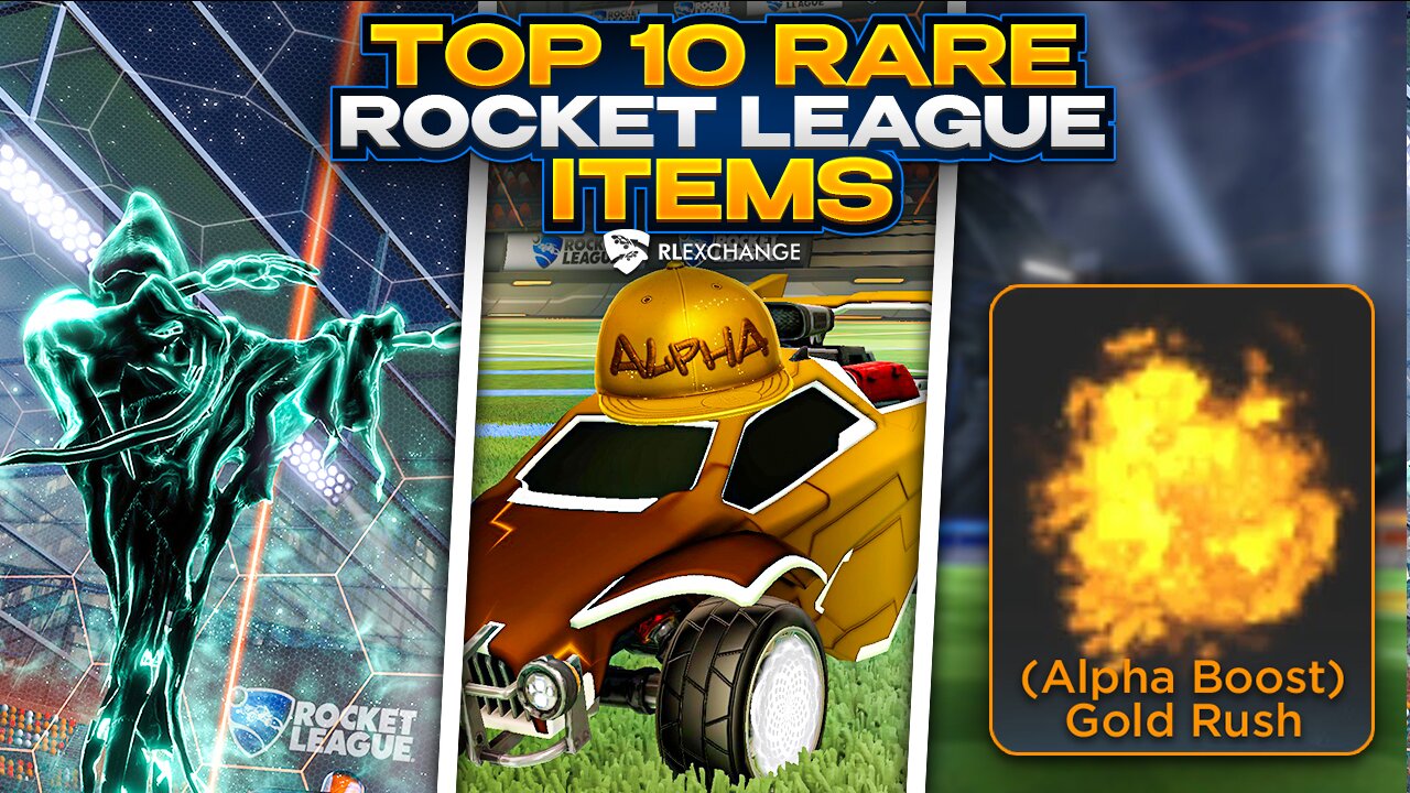 TOP 10 Rarest Rocket League Items Check It Out 