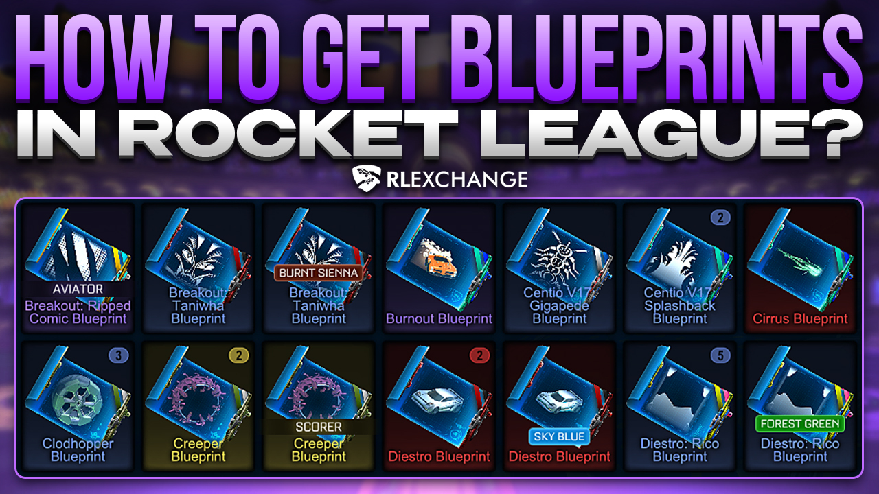 Gamer s Guide How to Get Blueprints in Rocket League